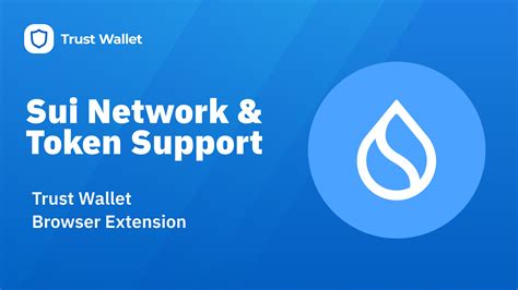 Trust Wallet Launches Support for the Sui Network